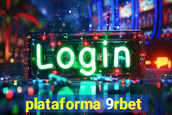 plataforma 9rbet